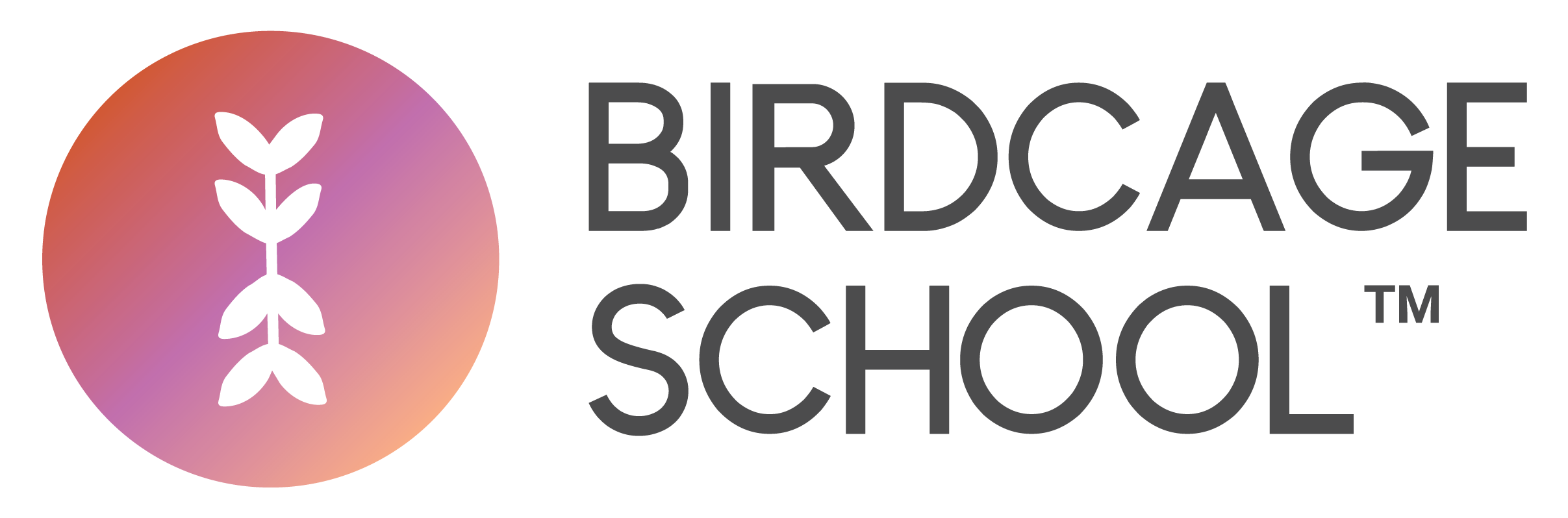 Birdcage School™